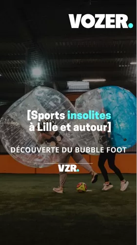 Découverte du Bubble Foot